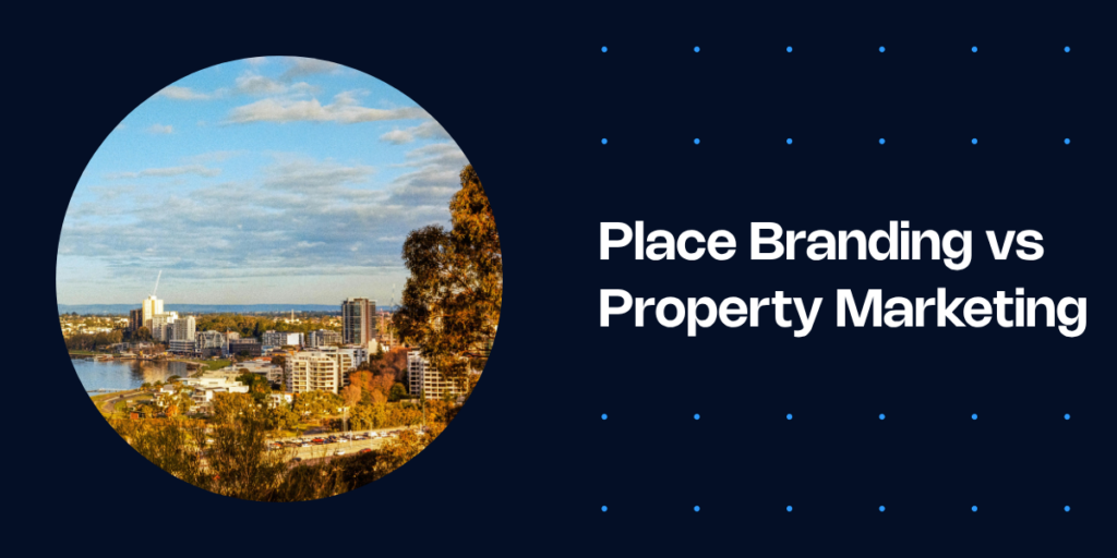 Property marketing campaign materials showing brand identity and place identity distinction